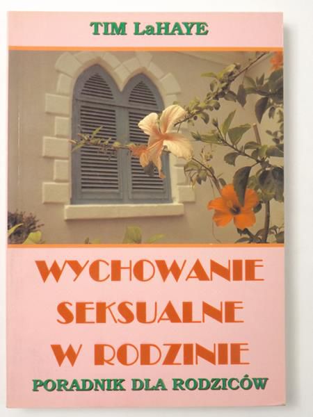 LaHaye Tim - Wychowanie seksualne w rodzinie i w szkole