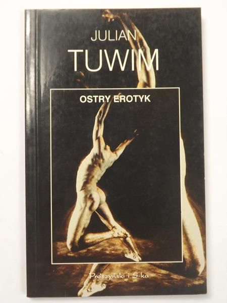 Tuwim Julian - Ostry erotyk
