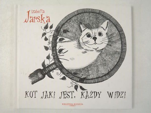 Kto jaki jest, każdy widzi