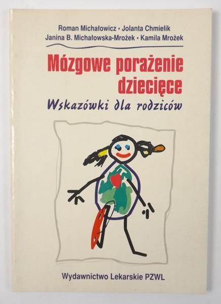 Michałowicz Roman - Mózgowe porażenie dziecięce