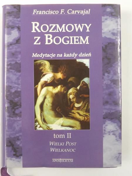 Rozmowy z Bogiem. Medytacje na każdy dzień, tom II