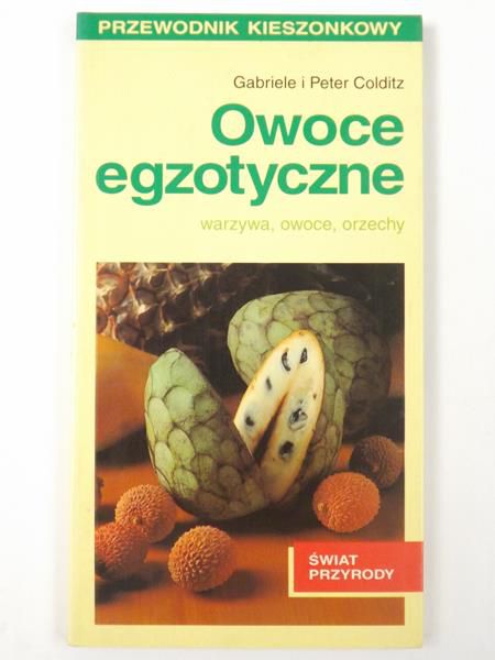 Owoce egzotyczne: warzywa, owoce, orzechy