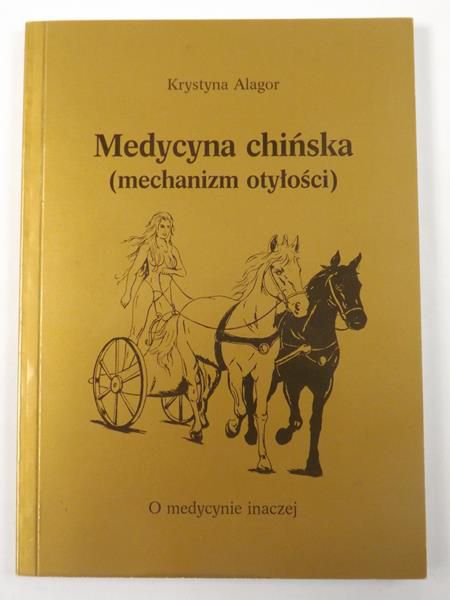 Alagor Krystyna  - Medycyna chińska (mechanizm otyłości)
