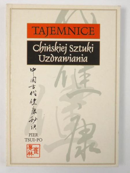 Tajemnice chińskiej sztuki uzdrawiania