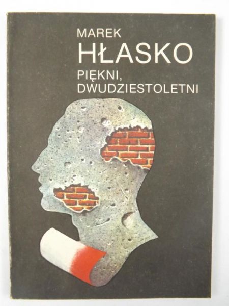 Hłasko Marek - Piękni, Dwudziestoletni