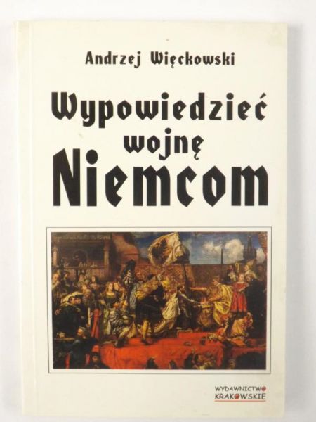 Wypowiedzieć wojnę Niemcom
