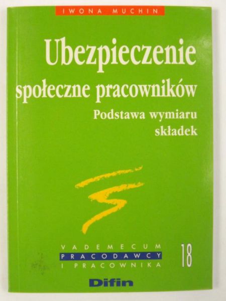 Ubezpieczenie społeczne pracowników. Podstawa wymiaru składek