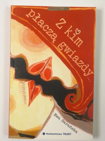Z kim płaczą gwiazdy