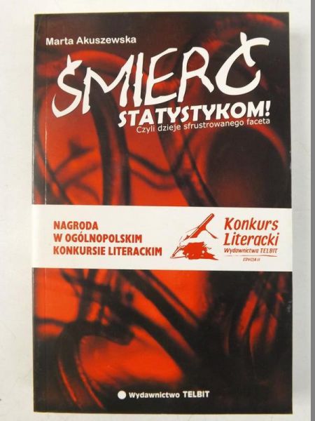 Akuszewska Marta - Śmierć statystykom!