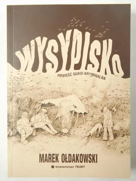 Wysypisko. Powieść quasi-kryminalna