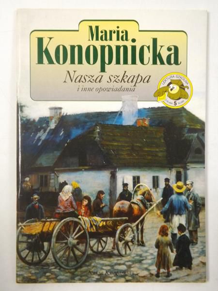 Nasza szkapa i inne opowiadania