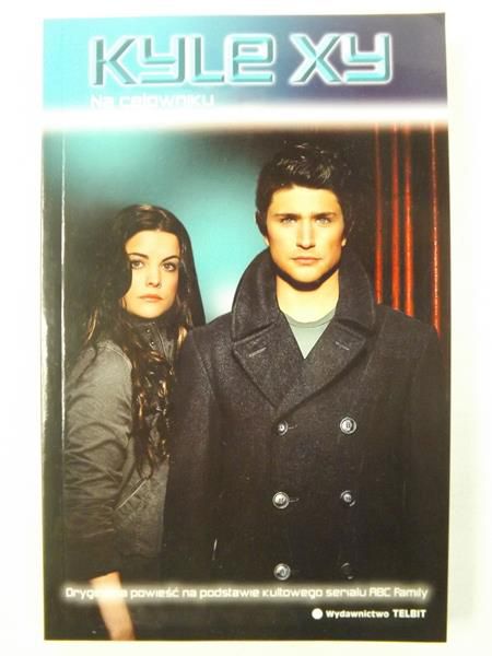 Kyle XY. Na celowniku