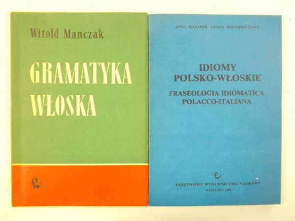 Mazanek Anna, Mańczak Witold - Idiomy polsko-włoskie/Gramatyka włoska
