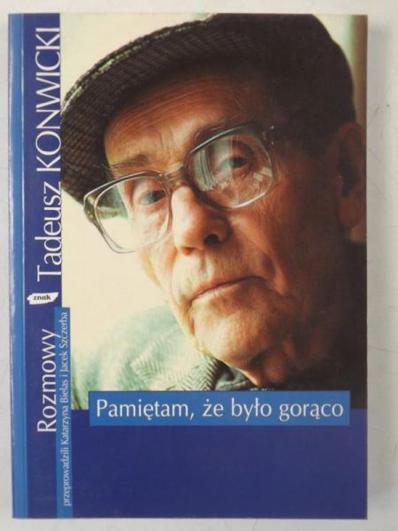 Pamiętam, że było gorąco