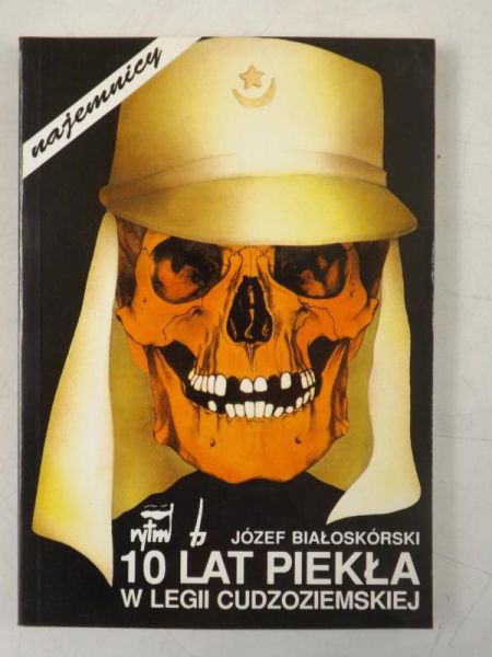 10 lat piekła w Legii Cudzoziemskiej