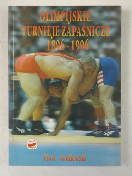 Godlewski Piotr  - Olimpijskie turnieje zapaśnicze 1896-1996