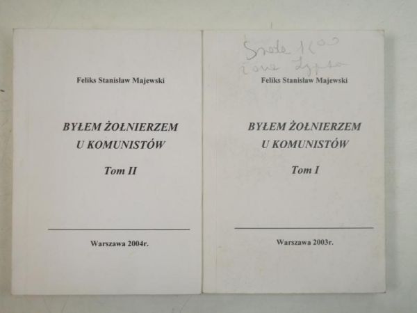 Majewski Feliks Stanisław  - Byłem żołnierzem u koministów, tom I-II