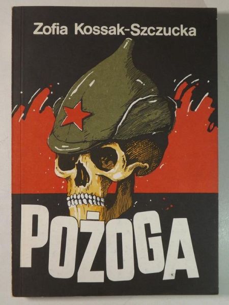 Kossak Szczucka Zofia - Pożoga