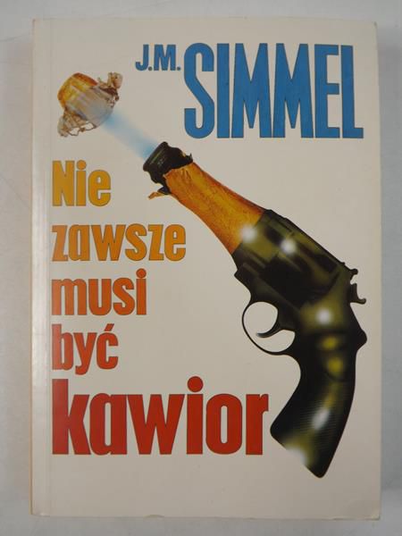 Simmel J.M. - Nie zawsze musi być kawior