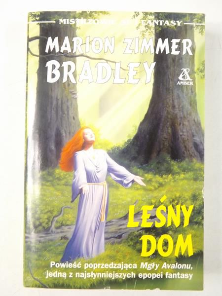 Bradley Marion Zimmer - Leśny dom