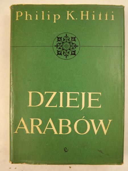 Hitti Philip K. - Dzieje Arabów