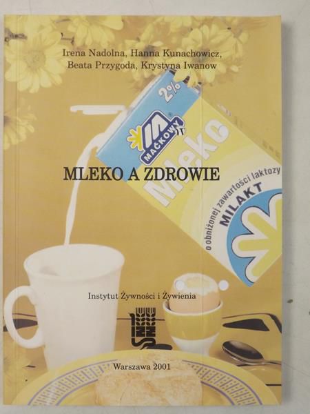 Nadolna Irena, Krystyna Iwanow - Mleko a zdrowie