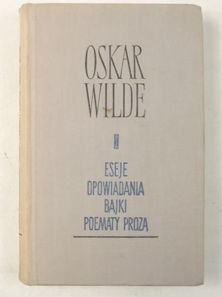 Eseje, opowiadania, bajki, poematy prozą