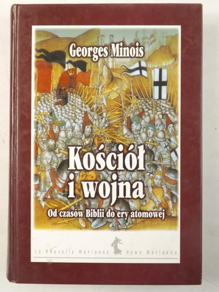 Kościół i wojna. Od czasów Biblii do ery atomowej