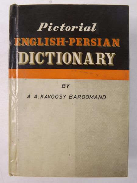 Baroomand A. A. Kavoosy - Pictorial English-Persian Dictionary
