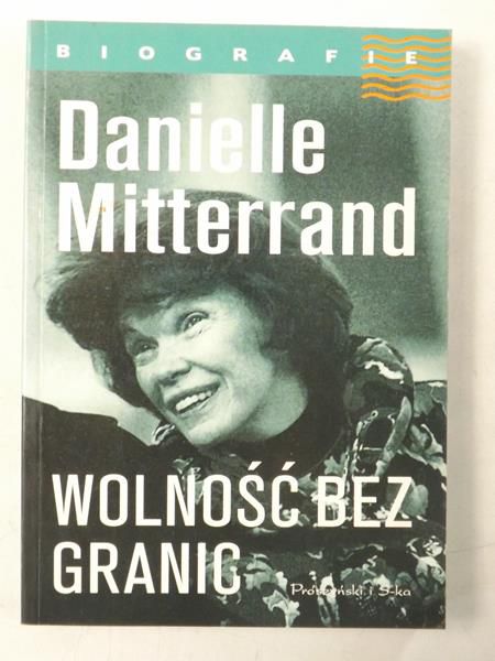 Mitterrand Danielle - Wolność bez granic