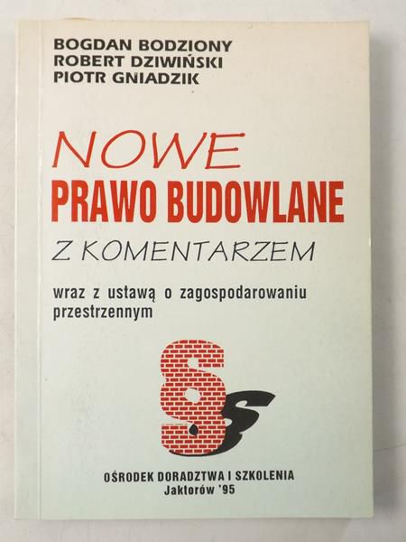 Nowe prawo budowlane z komentarzem