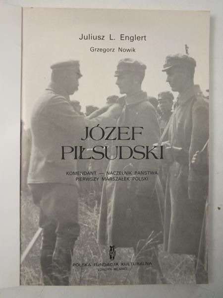 Nowik Grzegorz,    - Józef Piłsudski