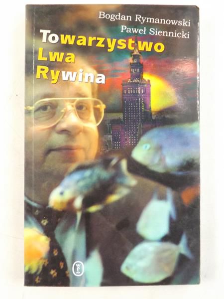 Rymanowski Bogdan,   - Towarzystwo Lwa Rywina