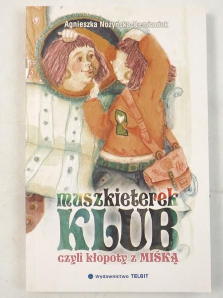 Muszkieterek Klub czyli kłopoty z miśką