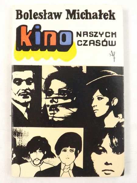 Michałek Bolesław - Kino naszych czasów