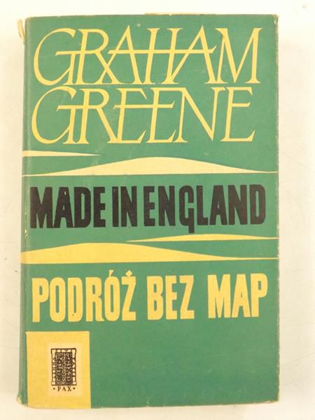 Greene Graham - Made in England / Powieść bez map, cz. I-II