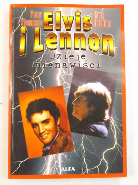 Hutchins Ch.,   - Elvis i Lennon. Dzieje nienawiści