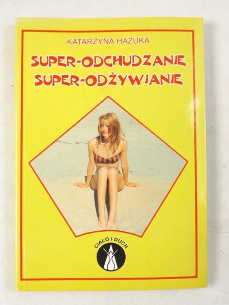 Super-Odchudzanie, Super-Odżywianie
