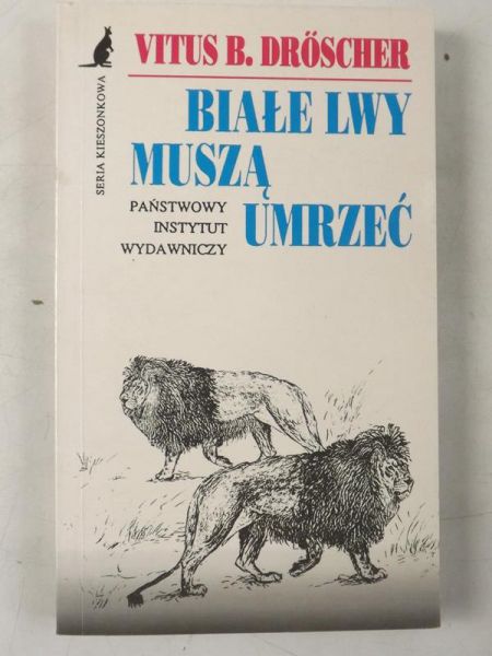 Biełe lwy muszą umrzeć