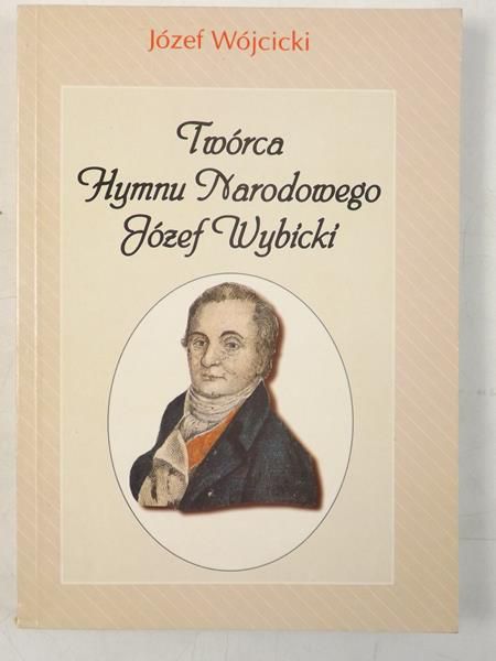 Twórca Hymnu Narodowego  Wybicki, Autograf