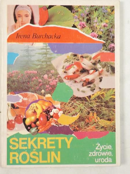 Burchacka Irena - Sekrety roślin