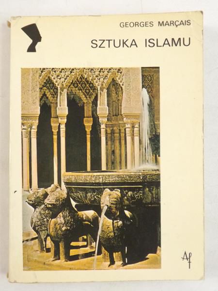 Marcais Georger - Sztuka Islamu
