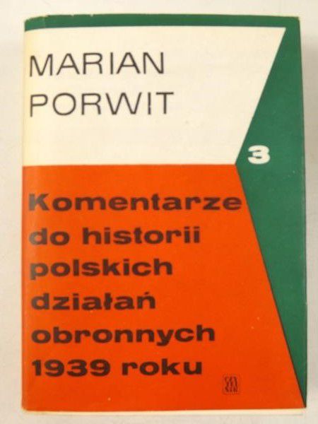 Komentarze do historii polskich działań obronnych 1939 roku, cz. III