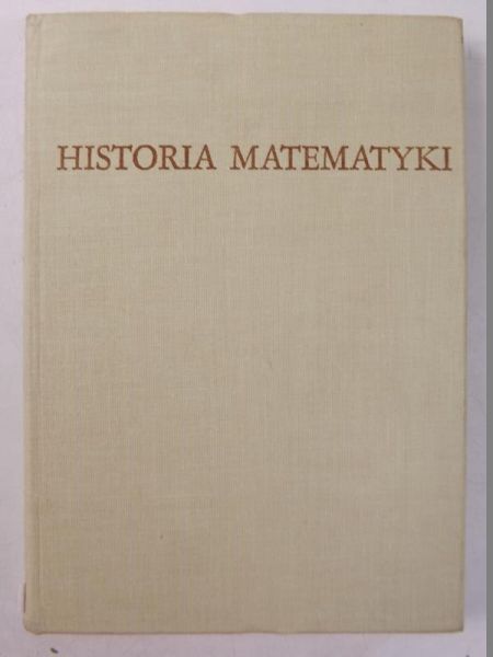 Historia matematyki. Tom 3. Matematyka XVIII stulecia