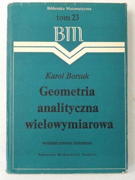 Borsuk Karol - Geometria analityczna wielowymiarowa