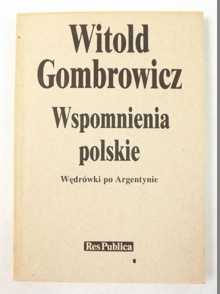 Wspomnienia polskie: Wędrówki po Argentynie