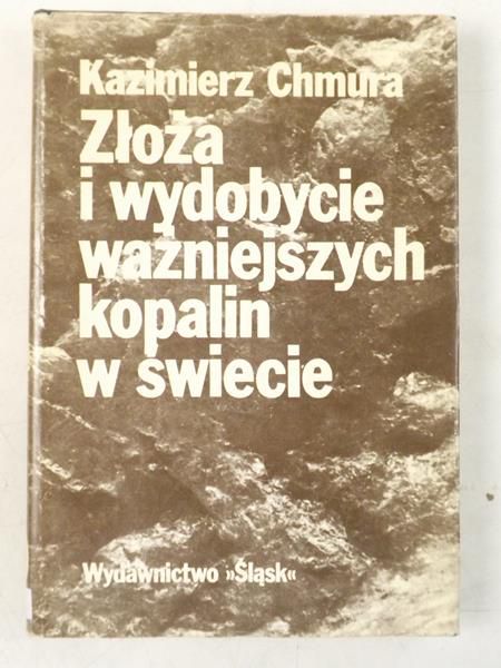Chmura Kazimierz - Złoża i wydobycie ważniejszych kopalin na świecie