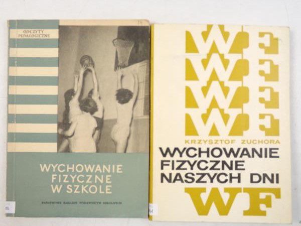 Krawczyk Marian (red.), Zuchora Krzysztof - Wychowanie fizyczne w szkole/Wychowanie fizyczne naszych dni