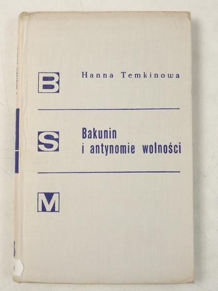 Bakunin i antynomie wolności