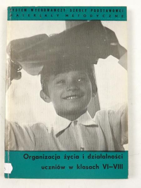 Organizacja życia i działalności uczniów w klasach VI-VIII